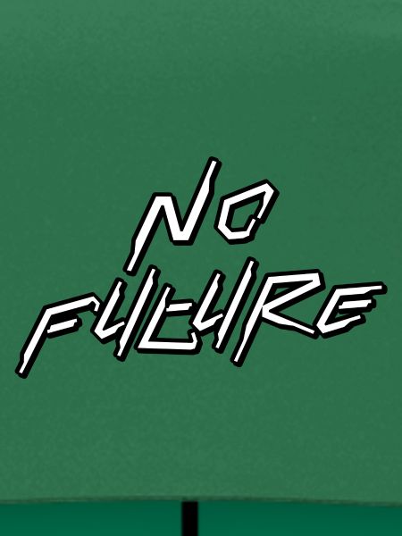 No Future