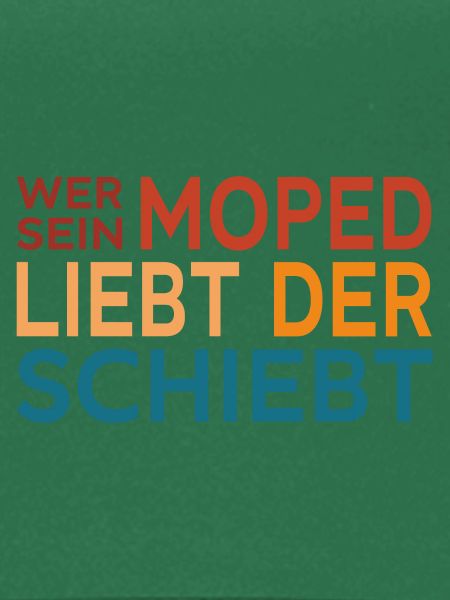 Wer sein Moped liebt