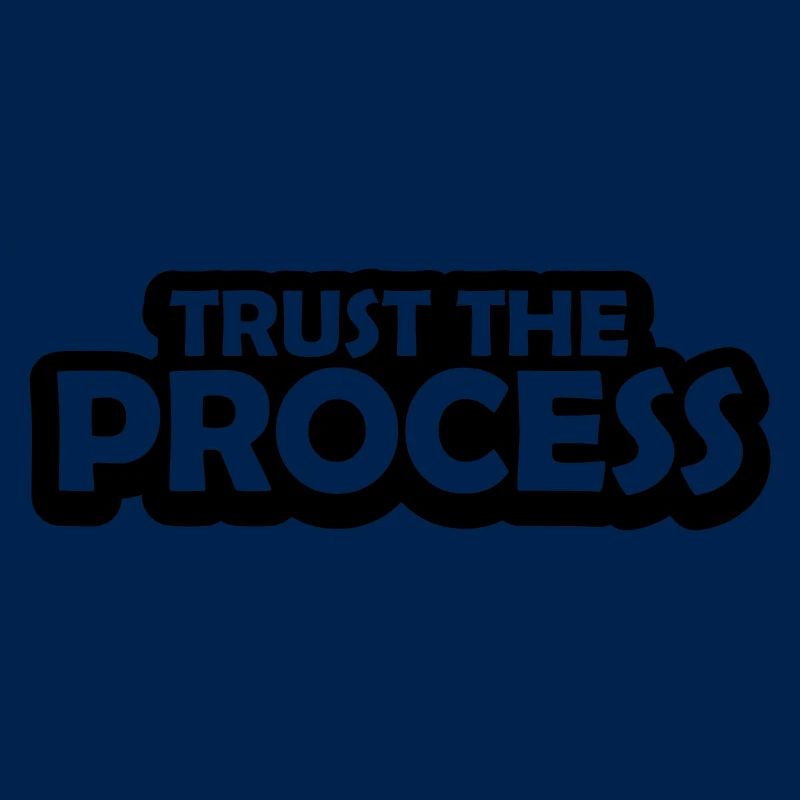 trust the process Quote
