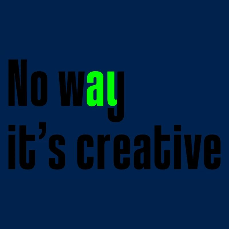 Pas question que ce soit créatif