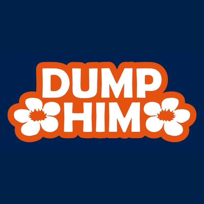 dump him quote logo