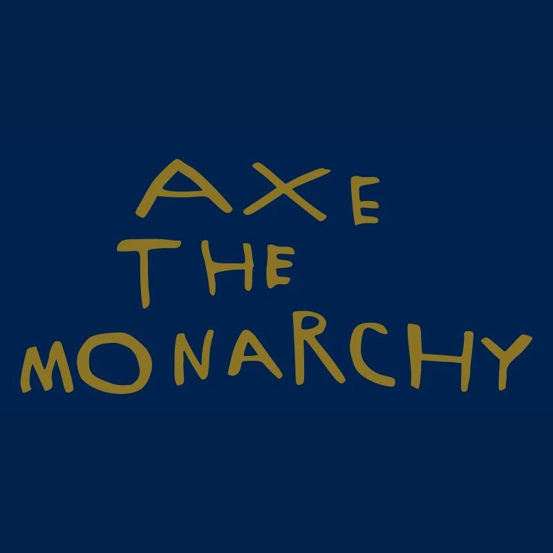 Axe the monarchy