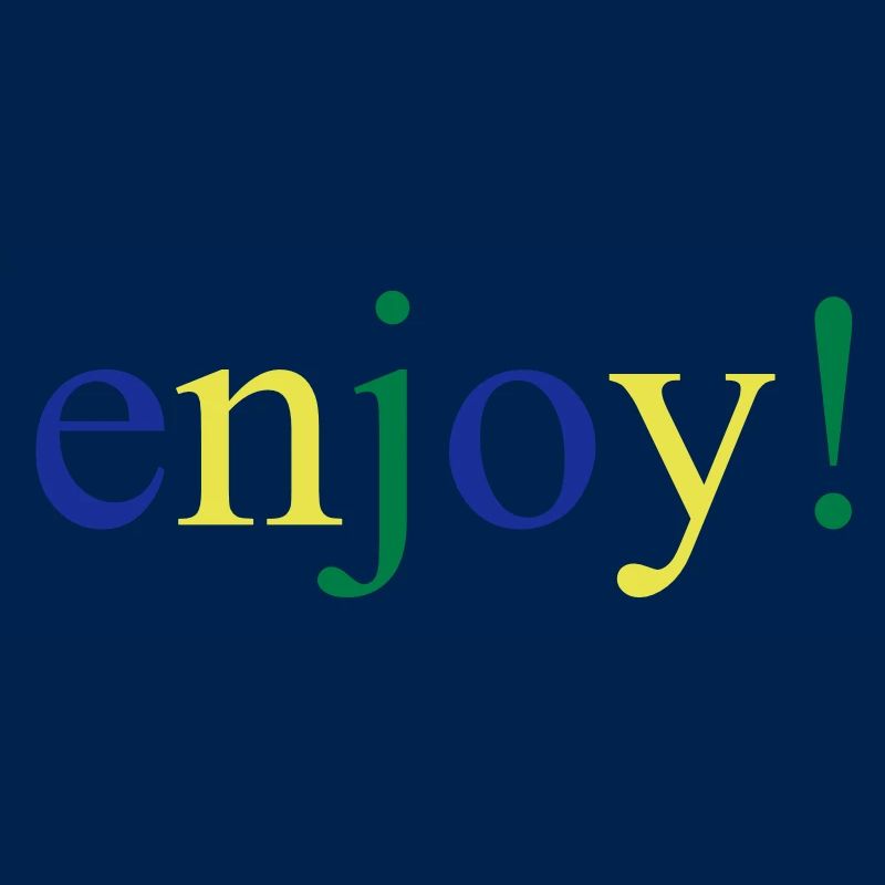 enjoy
