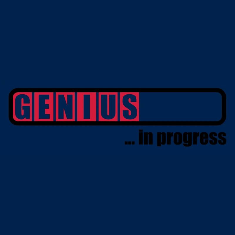Genius in progress
