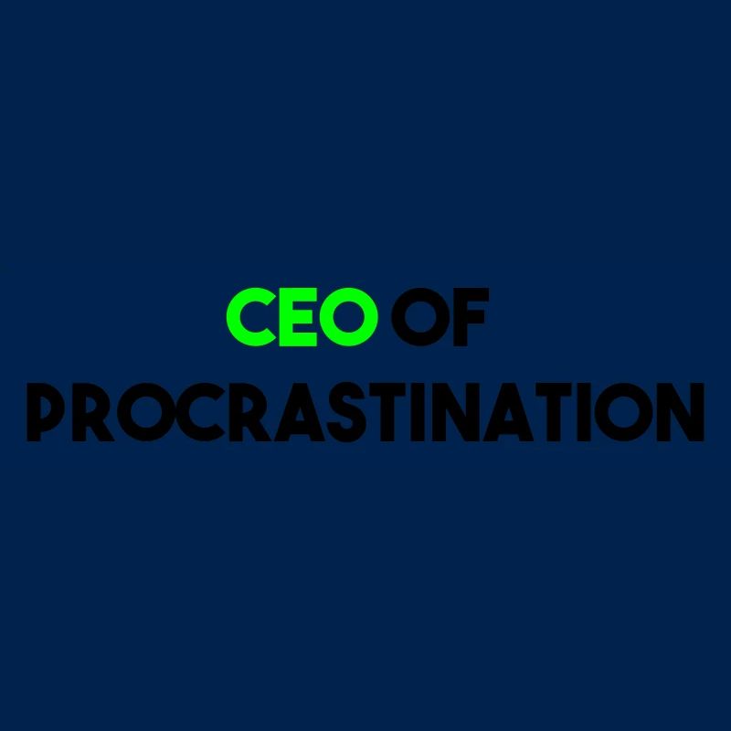 CEO VON PROCRASTINATION
