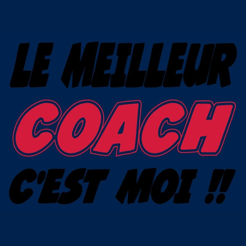 Le meilleur COACH c'est moi !!