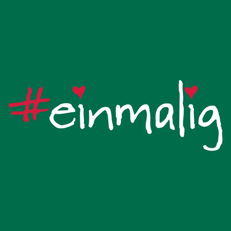 #einmalig