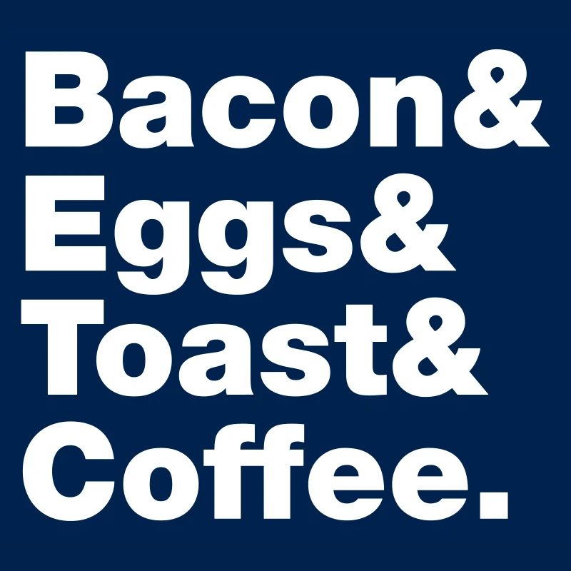 Breakfast (Bacon & Eggs & Toast & Coffee.)