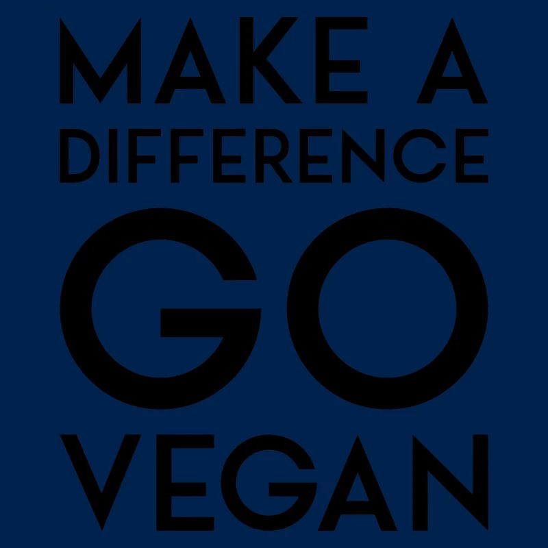 MAKE A DIFFERENCE GO VEGAN