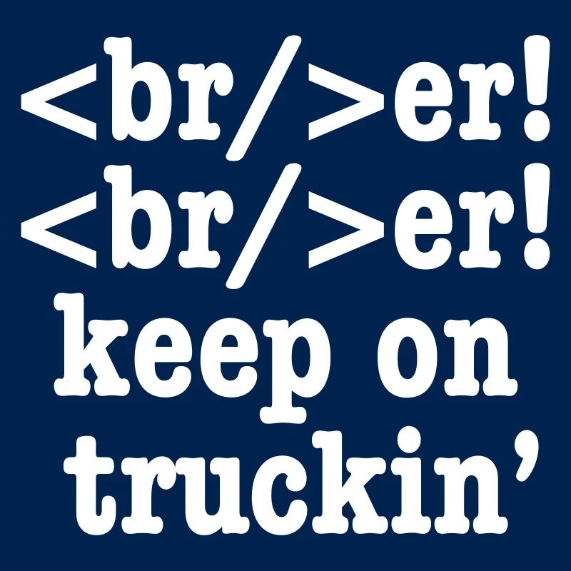breaker! breaker! keep on truckin' // HTML Code