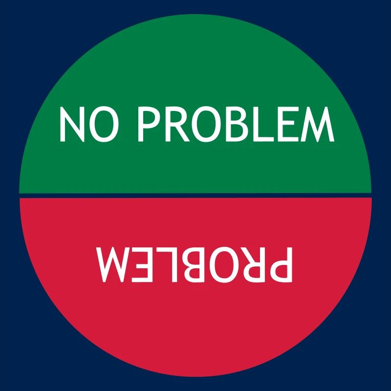 Kein Problem vs. Problem