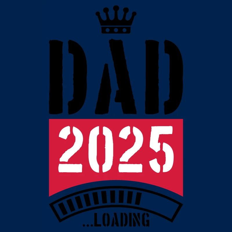 Dad 2025 Loading Papa