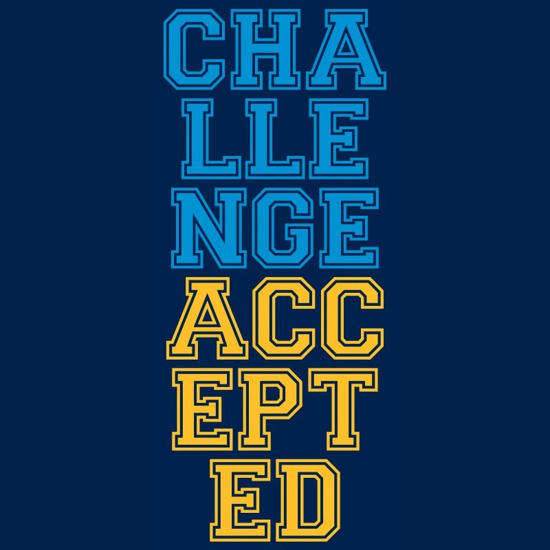 Cool Challenge Accepted Design