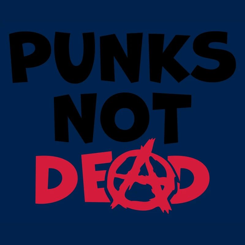 Quote punks not dead