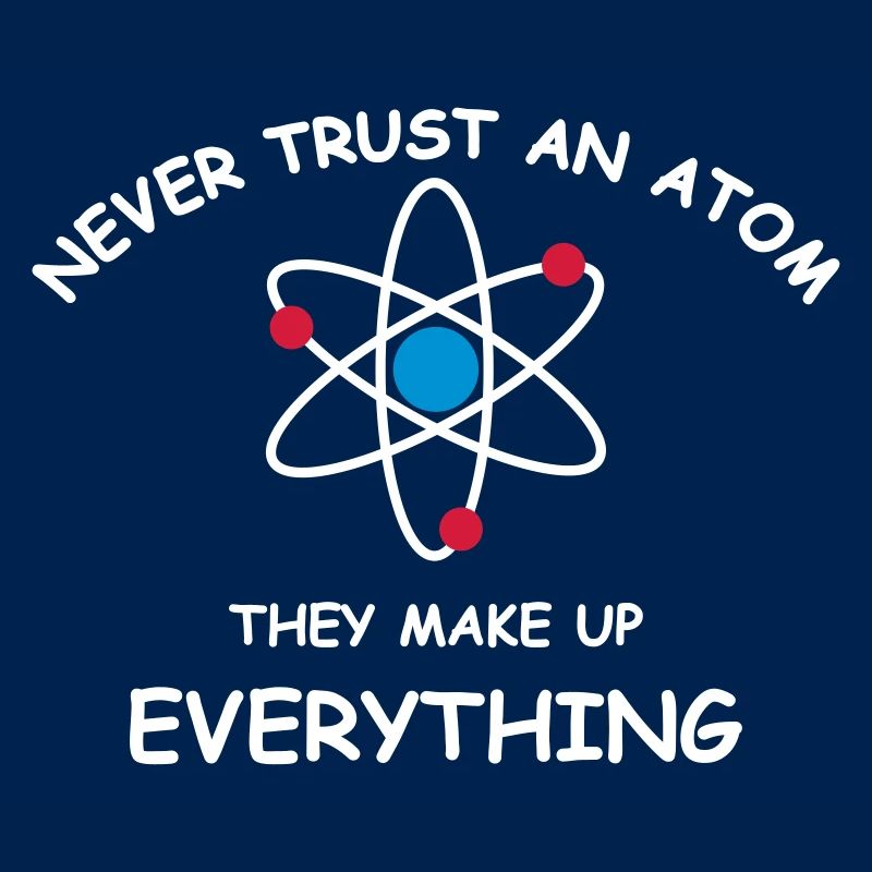 Never trust an atom