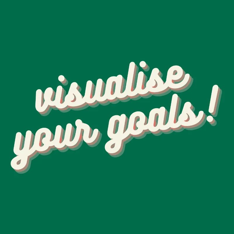 Goals Visualize Affirmation Autosuggestion