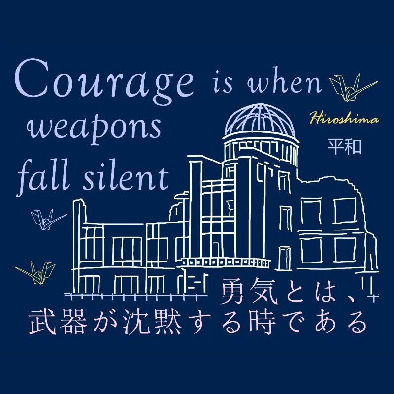 Hiroshima Paix Le courage, c’est le silence des armes