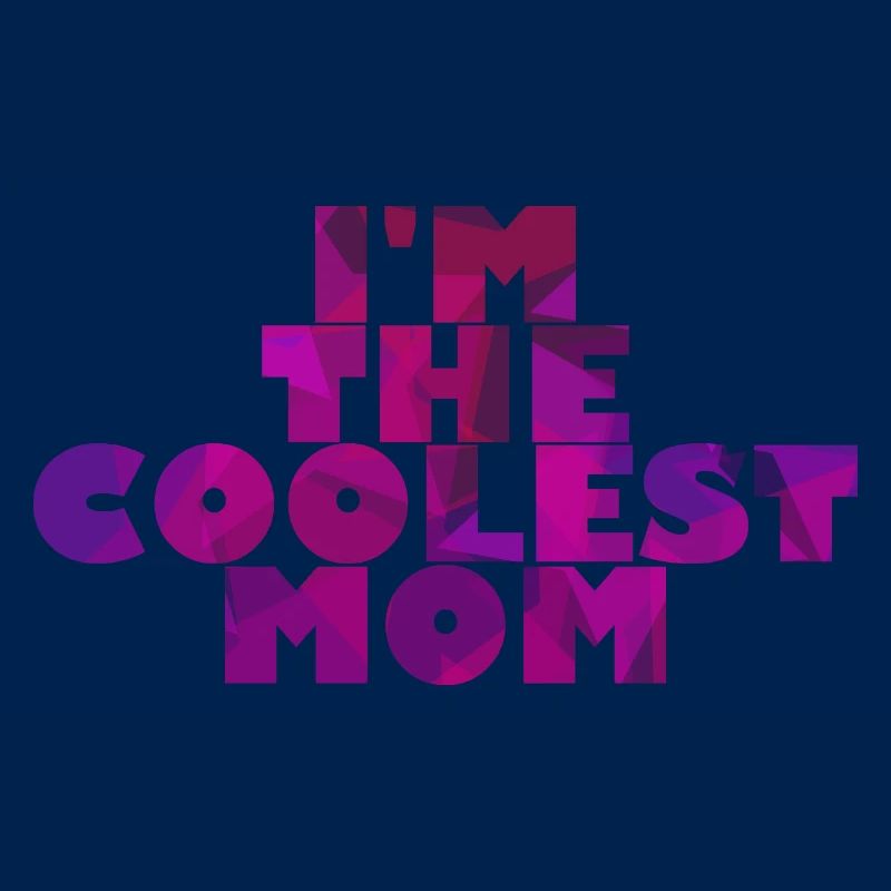 Ich bin ein cooler Mom.