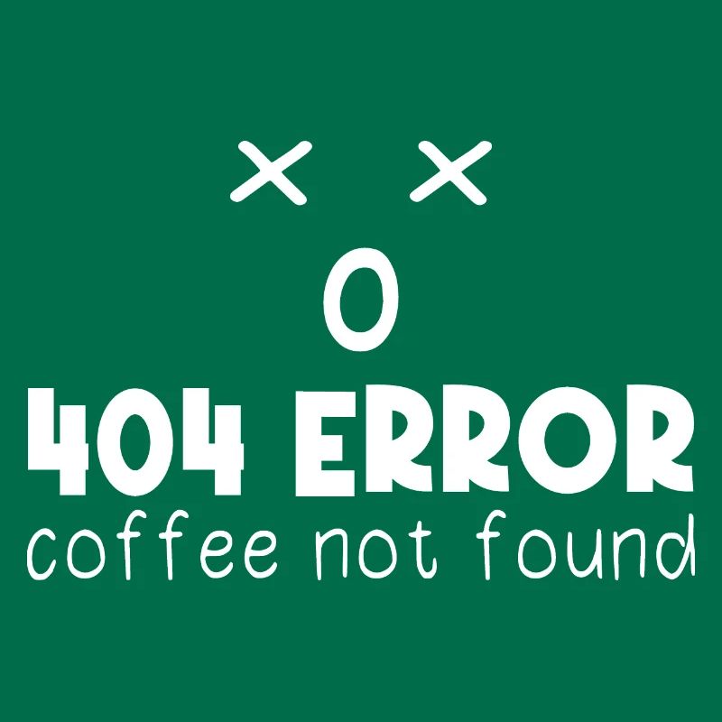 404 Error Coffee not found Programming funny