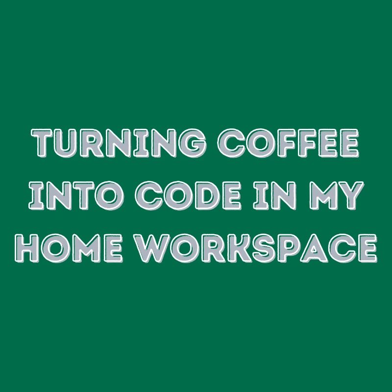 Turning Coffee into Code in my Home Workspace gift