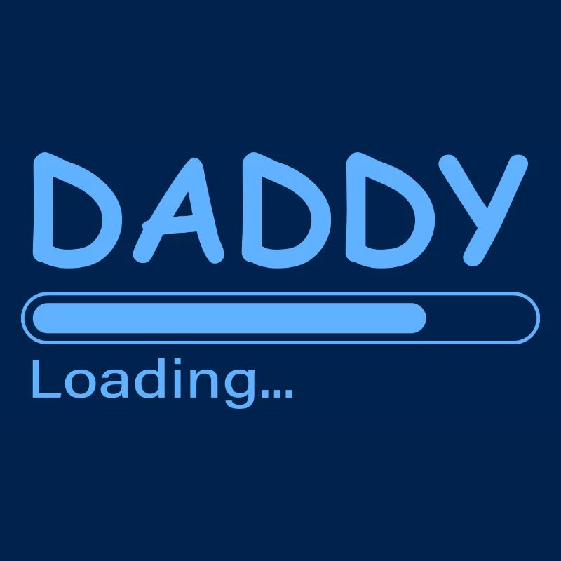 Daddy loading