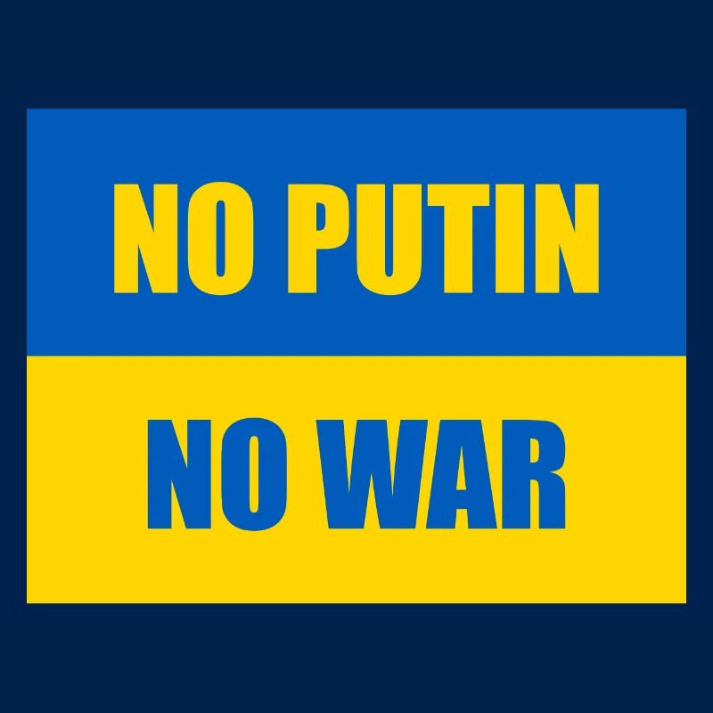 PAS DE POUTINE PAS DE GUERRE - Drapeau de l’Ukraine