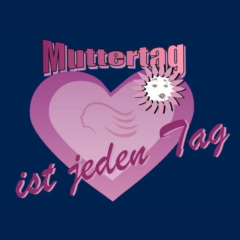 Muttertag ist Jeden Tag - Ein zeitloses Geschenk