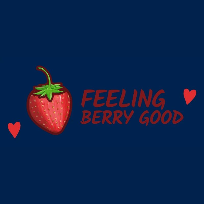 Strawberries, Feeling good funny phrase
