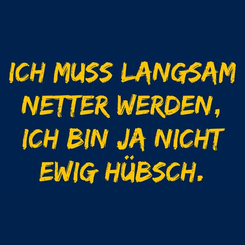 Ich muss langsam netter werden