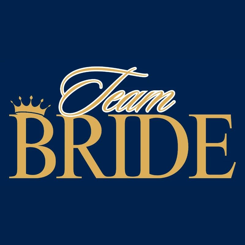 Team Bride! Customizable