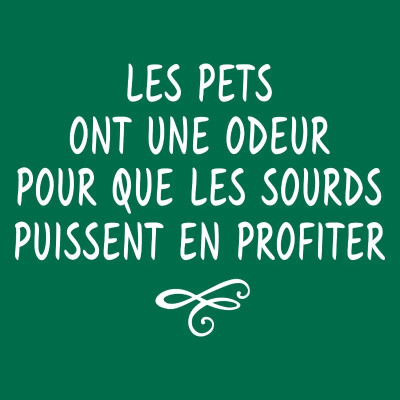les pets ont une odeur / citation mauvaise odeur