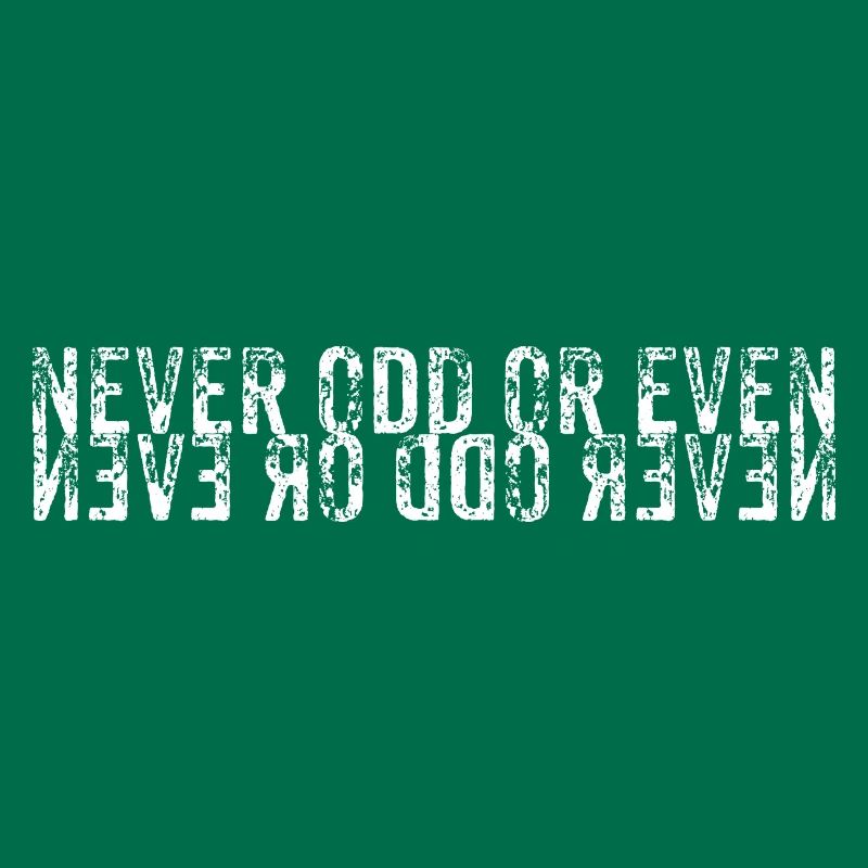 Never Odd Or Even