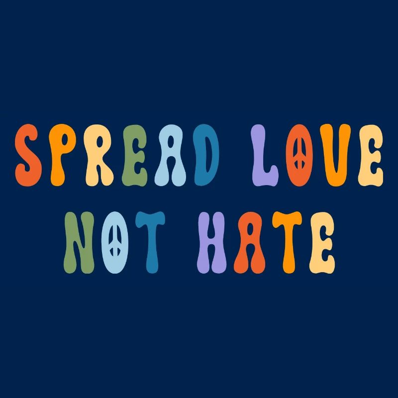 Spread Love Not Hate - Peace