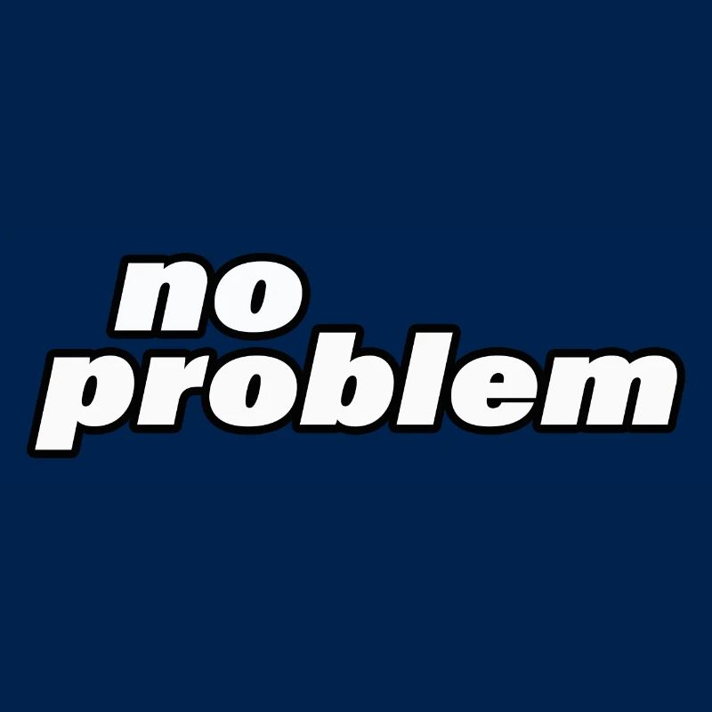NO PROBLEM
