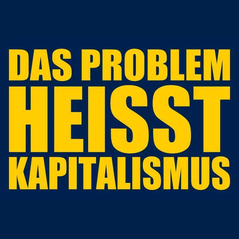 Das problem heisst kapitalismus