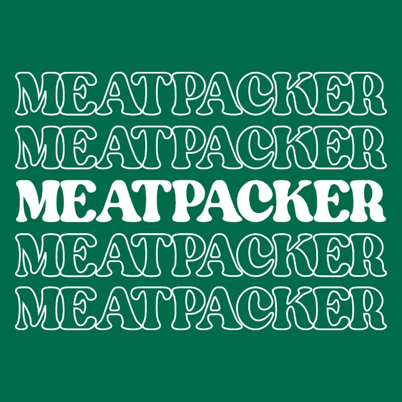 Meatpacker Meat Processor Meat Worker Processor