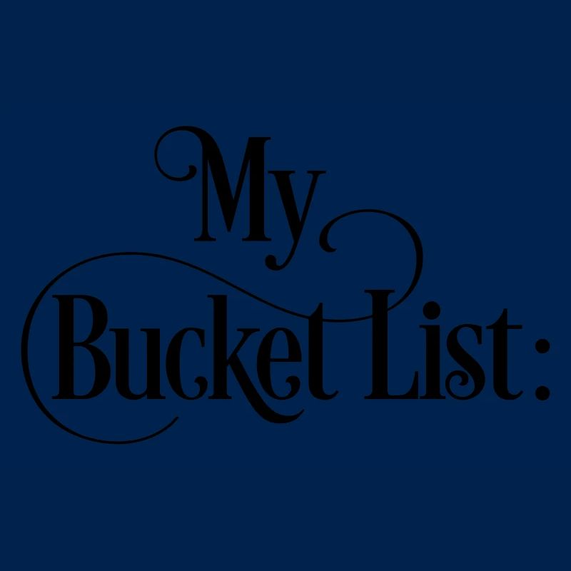 Complétez moi-même ma liste de seau!