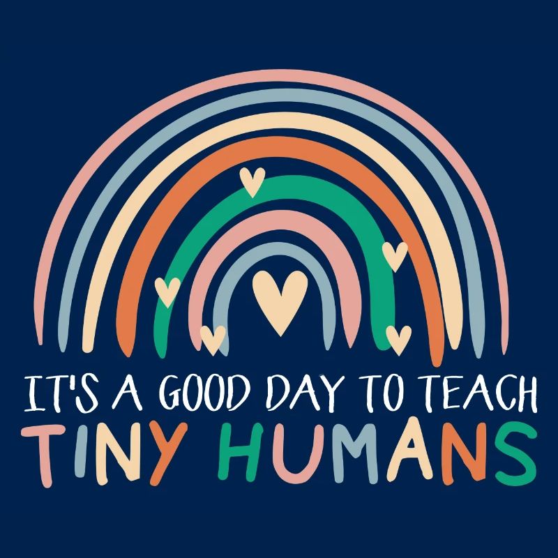 It's A Good Day To Teach Tiny Humans Kindergarten