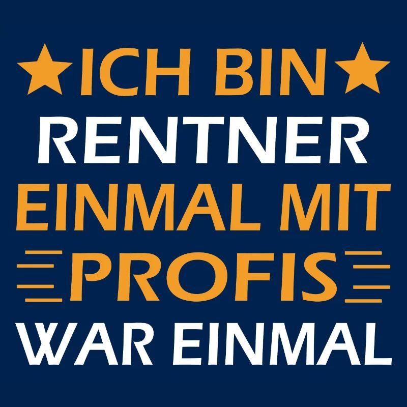 Ich bin Rentner Einmal Mit Profis War Einmal