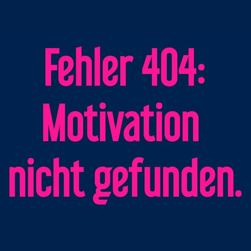 Error 404: Motivation not found
