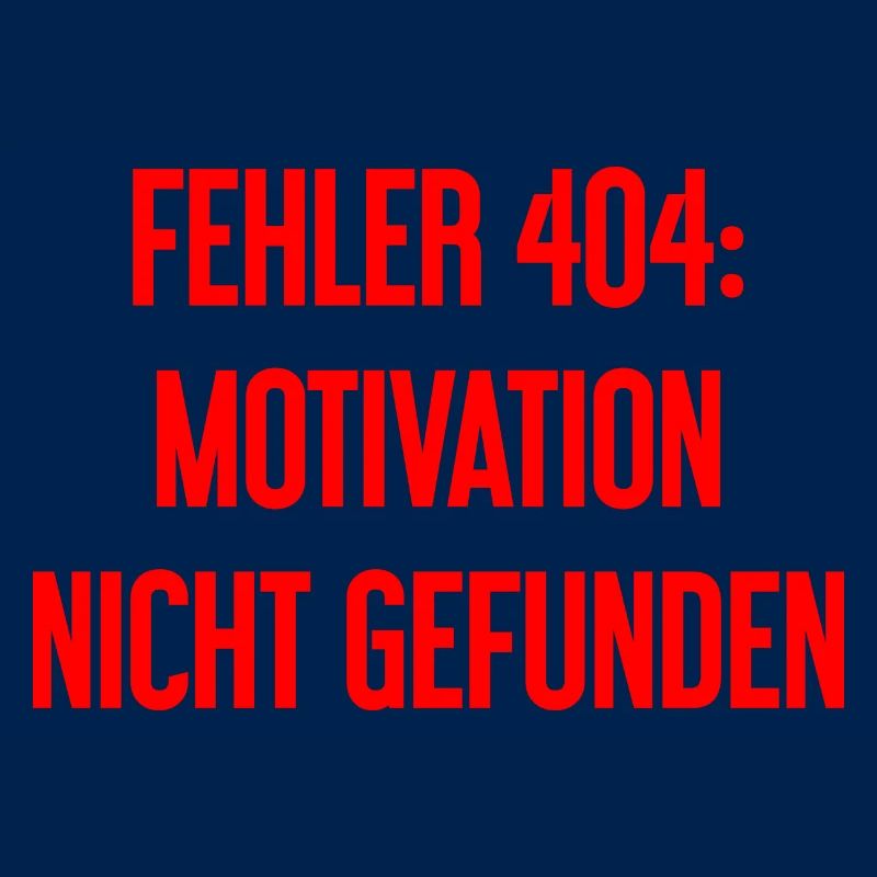 Error 404: Motivation not found