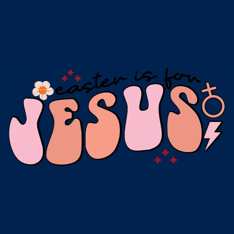 Easter Is For Jesus