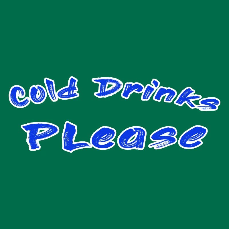Cold drinks please