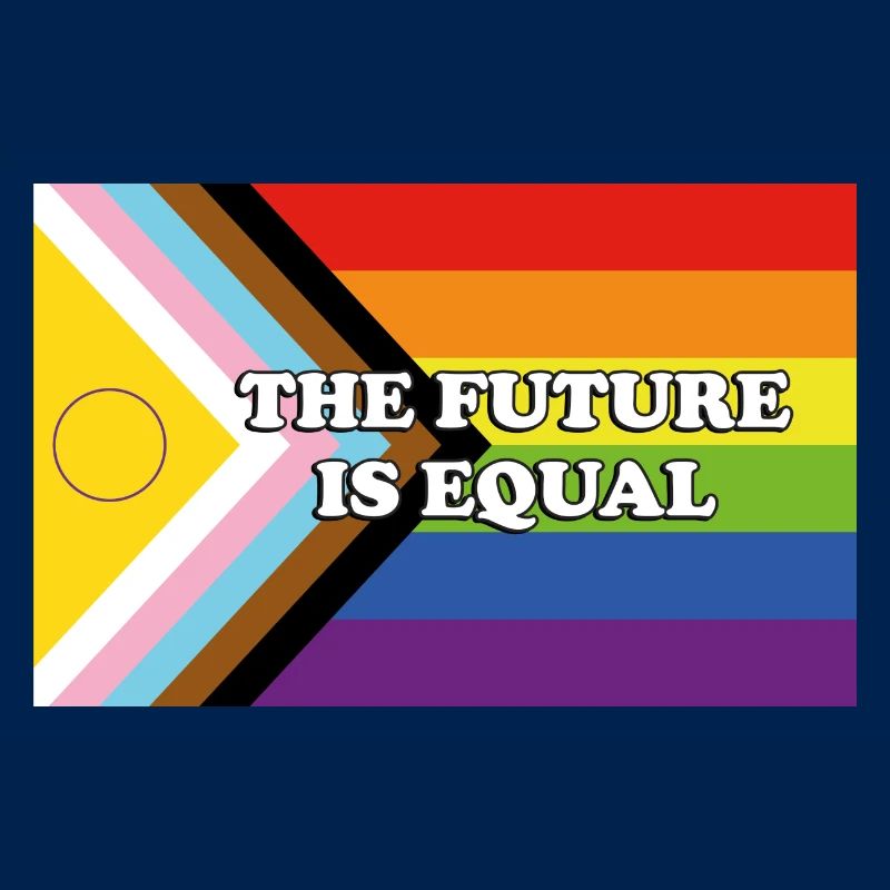 Inclusive Pride Progress Flag THE FUTURE IS EQUAL
