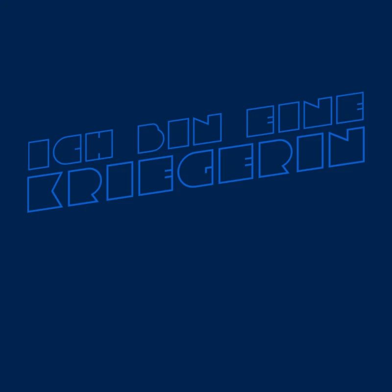 ich bin eine Kriegerin