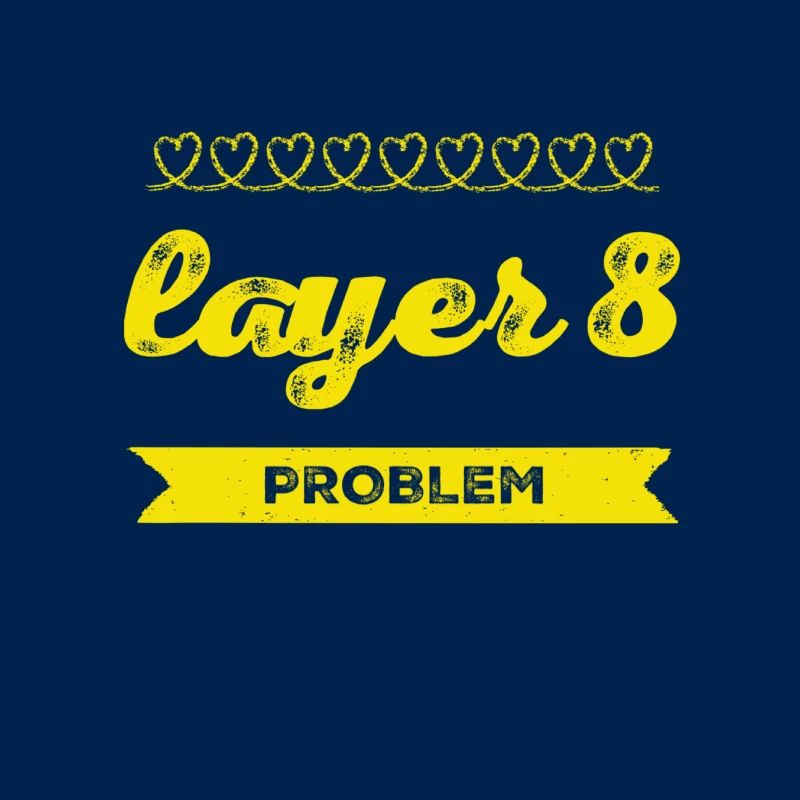 Problem with Layer 8