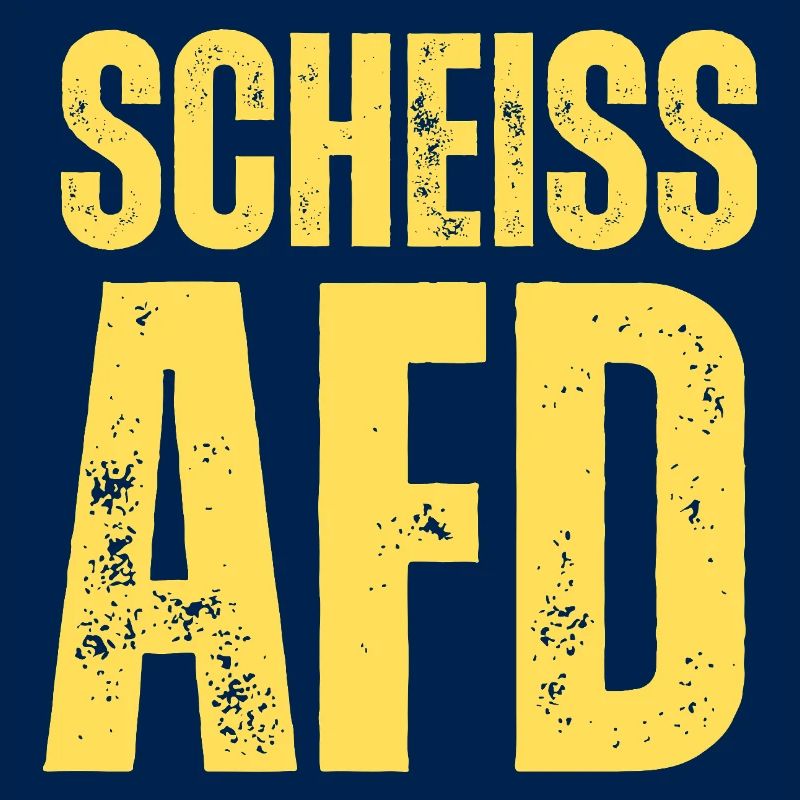 Scheiss AFD