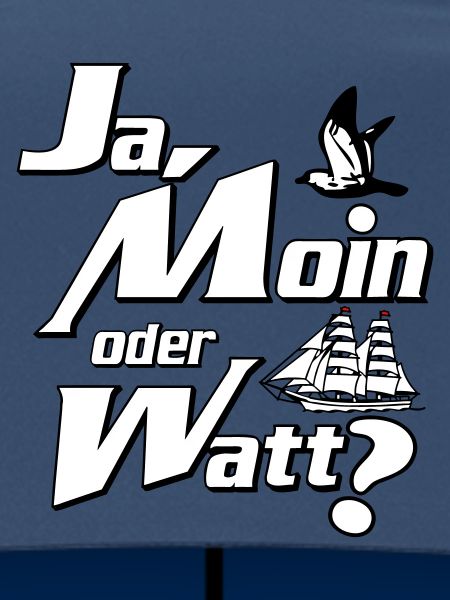 Ja Moin oder Watt?