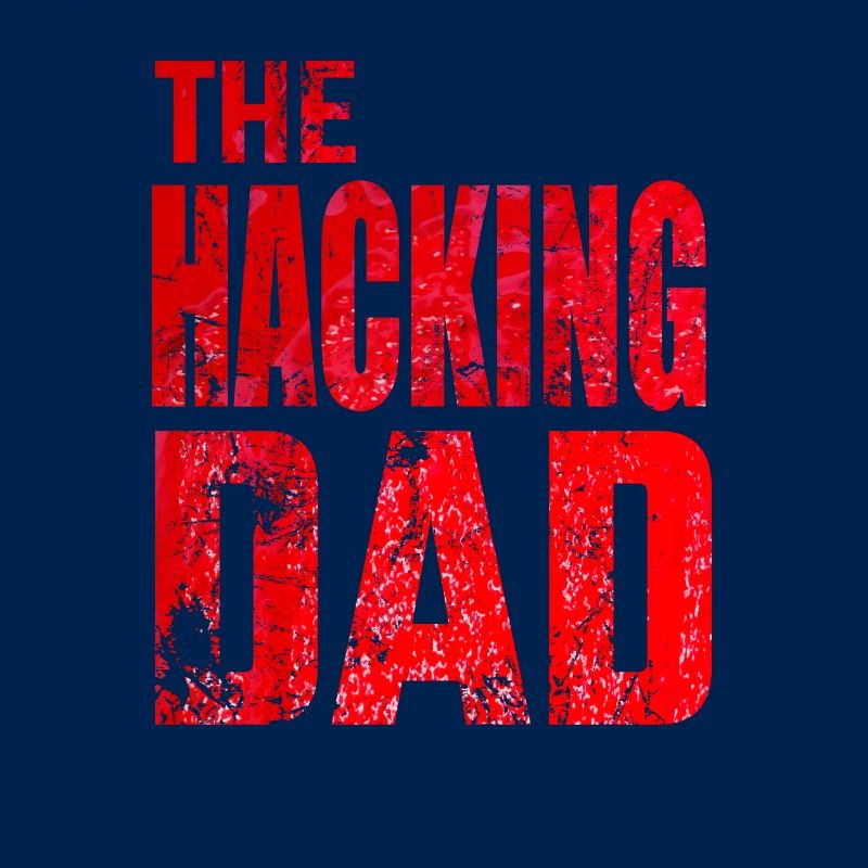 The Hacking Dad Hacker Vater Papa Code Computer