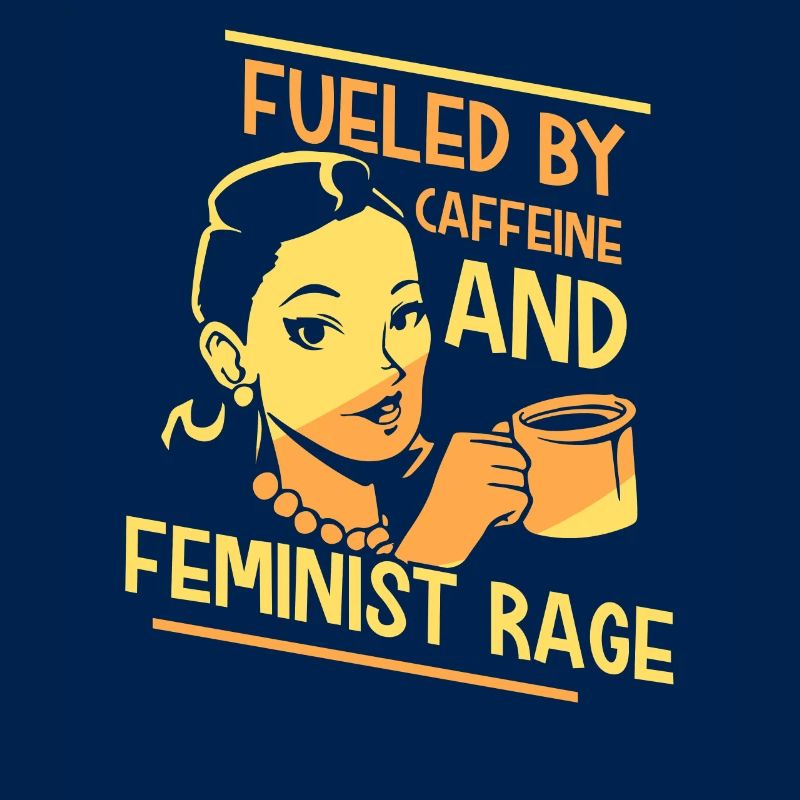Powered by caffeine and feminist anger